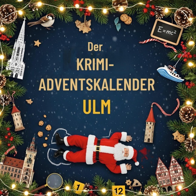 Der Krimi-Adventskalender Ulm - Nora Münch