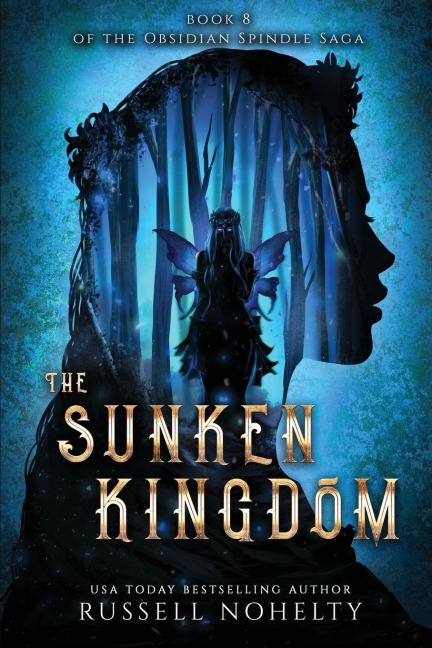 The Sunken Kingdom - Russell P Nohelty