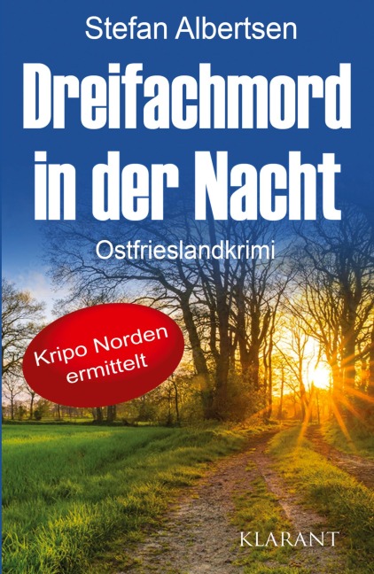 Dreifachmord in der Nacht. Ostfrieslandkrimi - Stefan Albertsen