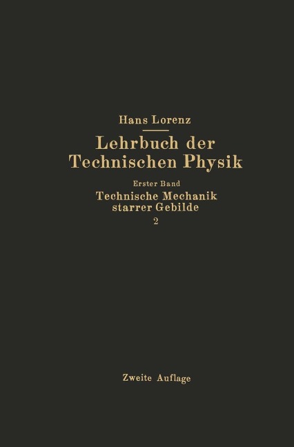 Technische Mechanik starrer Gebilde - Hans Lorenz