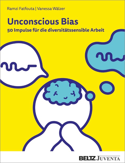 Unconscious Bias - Ramzi Fatfouta, Vanessa Wälzer