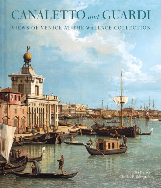 Canaletto and Guardi - Charles Beddington, Lelia Packer