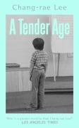 Cover-Bild zum Titel 'A Tender Age' von 'Chang-Rae Lee'