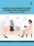 Cover-Bild zum Titel 'Clinical Documentation with Children and Adolescents' von 'Amy Marschall'