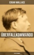 Cover-Bild zum Titel 'Überfallkommando (Detektivroman)' von 'Edgar Wallace'