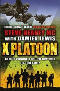 Cover-Bild zum Titel 'X Platoon' von 'Steve Heaney, Damien Lewis'