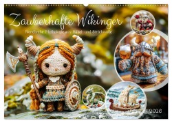 Cover-Bild zum Titel 'Zauberhafte Wikinger - Nordische Mythologie aus Häkel- und Strickwolle (Wandkalender 2026 DIN A2 quer), CALVENDO Monatskalender' von 'Anja Frost'