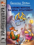 Cover-Bild zum Titel 'Cadono notizie da urlo, Stiltonùt! Preistotopi' von 'Geronimo Stilton'