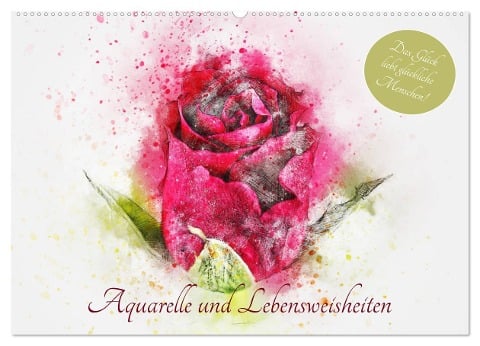 Aquarelle und Lebensweisheiten (Wandkalender 2025 DIN A2 quer), CALVENDO Monatskalender - Rose Hurley