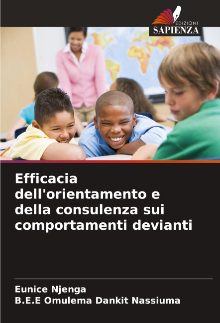 Efficacia dell'orientamento e della consulenza sui comportamenti devianti - Eunice Njenga, B. E. E Omulema Dankit Nassiuma