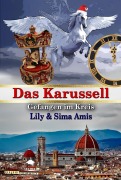 Cover-Bild zum Titel 'Das Karussell, Gefangen Im Kreis' von 'Lily Amis'
