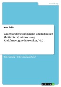 Cover-Bild zum Titel 'Widerstandsmessungen mit einem digitalen Multimeter (Unterweisung Kraftfahrzeugmechatroniker / -in)' von 'Marc Ruble'
