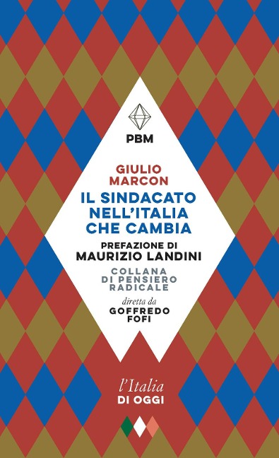 Il sindacato nell'Italia che cambia - Giulio Marcon