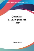 Questions D'Enseignement (1880) - Ernest Bersot
