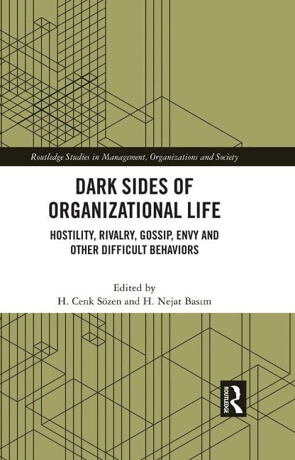 Dark Sides of Organizational Life - 