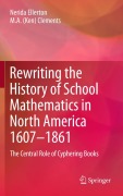 Cover-Bild zum Titel 'Rewriting the History of School Mathematics in North America 1607-1861' von 'Nerida Ellerton, M. A. (Ken) Clements'