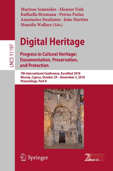 Digital Heritage. Progress in Cultural Heritage: Documentation, Preservation, and Protection - 