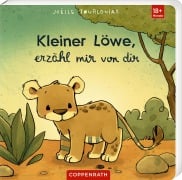 Cover-Bild zum Titel 'Kleiner Löwe, erzähl mir von dir' von 'Joëlle Tourlonias'