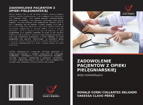 ZADOWOLENIE PACJENTÓW Z OPIEKI PIEL¿GNIARSKIEJ - Donald Gorki Collantes Delgado, Vanessa Clavo Pérez