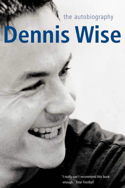 Dennis Wise - Dennis Wise