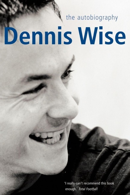 Dennis Wise - Dennis Wise