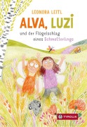 Cover-Bild zum Titel 'Alva, Luzi und der Flügelschlag eines Schmetterlings' von 'Leonora Leitl'