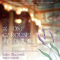 Cover-Bild zum Titel 'The Lost Carousel of Provence' von 'Juliet Blackwell'