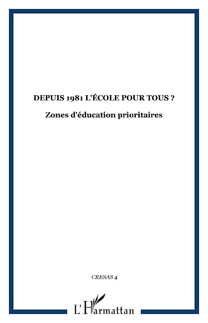 Depuis 1981 l'école pour tous ? - Collectif