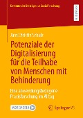 Potenziale der Digitalisierung für die Teilhabe von Menschen mit Behinderung - Ann Christin Schulz