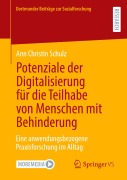 Cover-Bild zum Titel 'Potenziale der Digitalisierung für die Teilhabe von Menschen mit Behinderung' von 'Ann Christin Schulz'