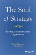 Cover-Bild zum Titel 'The Soul of Strategy' von 'Bernard Jaworski, David Sprott'