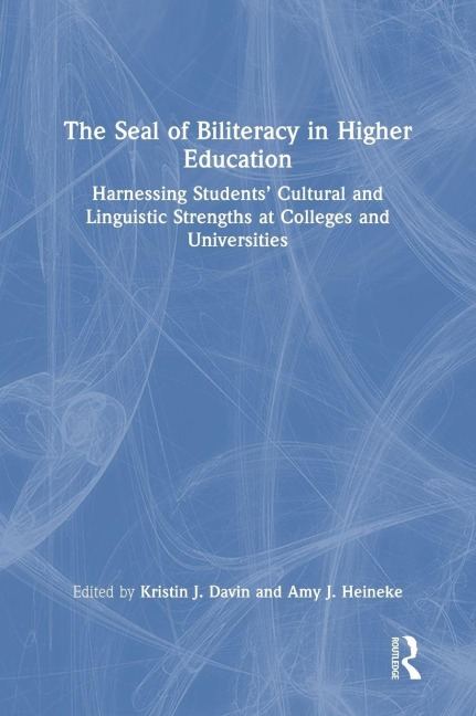 The Seal of Biliteracy in Higher Education - 