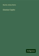 Sinnius Capito - Martin Julius Hertz