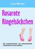 Rosarote Ringelsöckchen - Lisa Winter