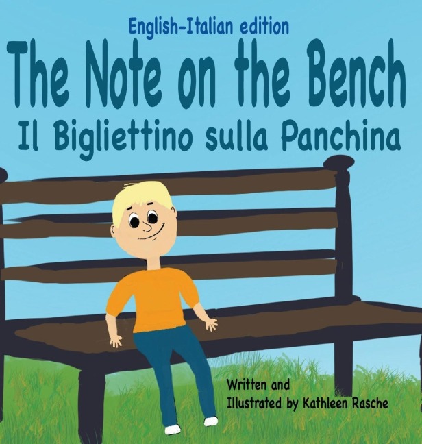 The Note on the Bench - English/Italian edition - Kathleen Rasche