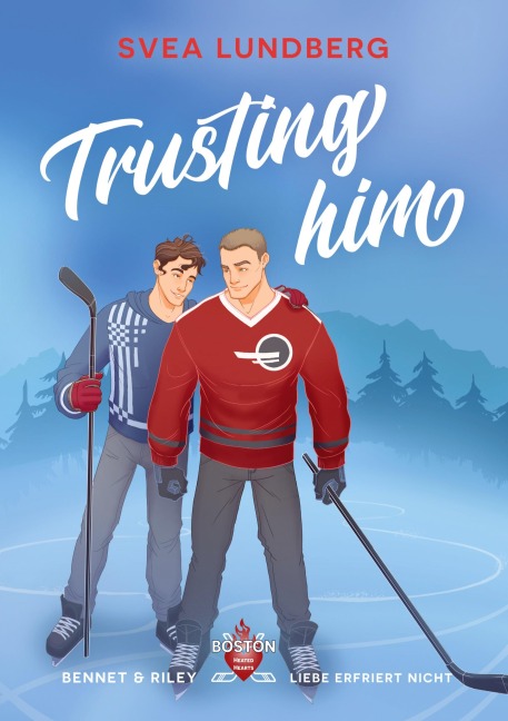 Trusting him - Liebe erfriert nicht - Svea Lundberg
