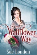 Cover-Bild zum Titel 'The Wallflower Way' von 'Sue London'