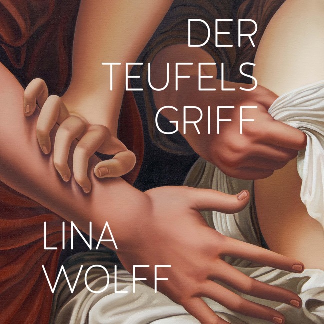 Der Teufelsgriff - Lina Wolff