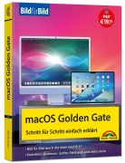Cover-Bild zum Titel 'macOS Golden Gate Bild für Bild - die Anleitung in Bildern - ideal für Einsteiger, Umsteiger und Fortgeschrittene' von 'Philip Kiefer'