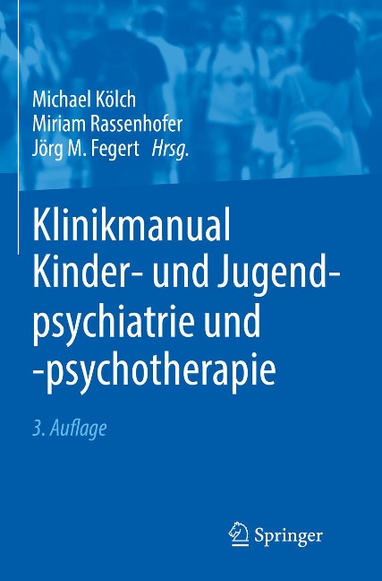 Klinikmanual Kinder- und Jugendpsychiatrie und -psychotherapie - 