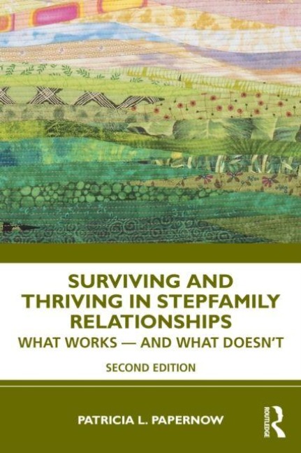 Surviving and Thriving in Stepfamily Relationships - Patricia L. Papernow