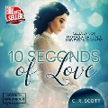 Cover-Bild zum Titel '10 seconds of Love' von 'C. R. Scott'