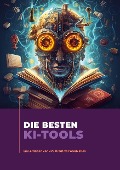 Cover-Bild zum Titel 'Die besten KI-Tools' von 'John von Saurma'