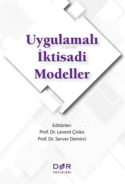 Uygulamali Iktisadi Modeller - Levent Cinko, Server Demirci