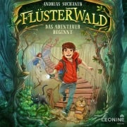 Cover-Bild zum Titel 'Flüsterwald - Das Abenteuer beginnt (Staffel I, Band 1)' von 'Andreas Suchanek'