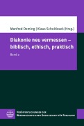 Cover-Bild zum Titel 'Diakonie neu vermessen - biblisch, ethisch, praktisch' von ''