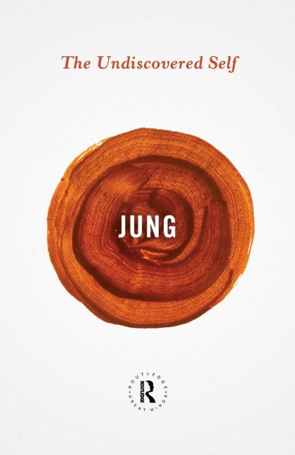 The Undiscovered Self - Carl Gustav Jung
