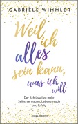 Cover-Bild zum Titel 'Weil ich alles sein kann, was ich will' von 'Gabriele Wimmler'