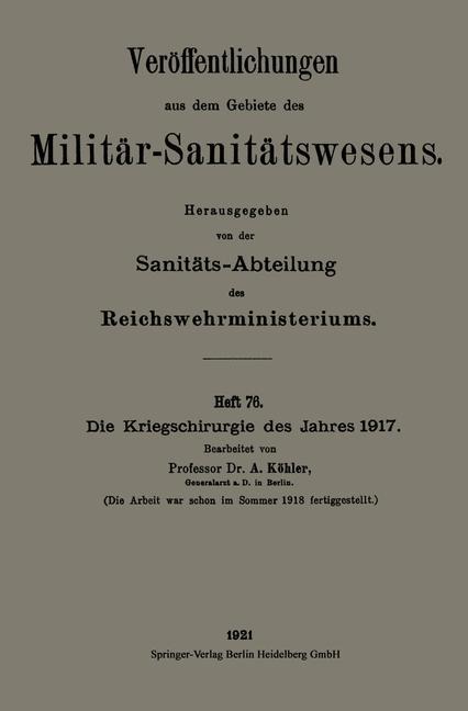 Die Kriegschirurgie des Jahres 1917 - Albert Köhler