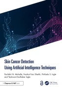 Cover-Bild zum Titel 'Skin Cancer Detection Using Artificial Intelligence Techniques' von 'Parikshit N. Mahalle, Yashwant S. Ingle, Pritibala S. Ingle, Nuzhat Faiz Shaikh'
